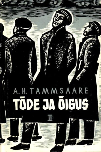 Tõde ja õigus II - Anton Hansen Tammsaare, 1965