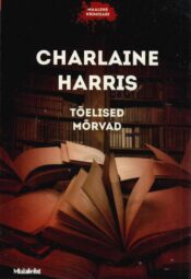 Tõelised mõrvad - Charlaine Harris Tõelised mõrvad - Charlaine Harris
