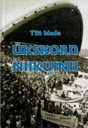 Ükskord niikuinii. 1986-1991 - Tiit Made