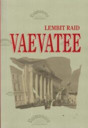 Vaevatee - Lembit Raid Vaevatee - Lembit Raid