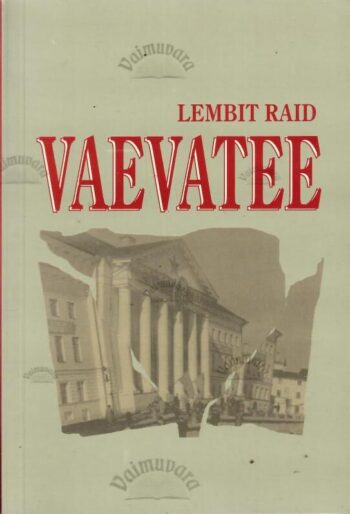 Vaevatee - Lembit Raid