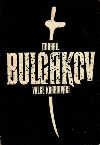 Valge kaardivägi - Mihhail Bulgakov