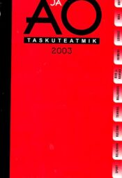 A ja O taskuteatmik 2003 A ja O taskuteatmik 2003