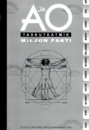 A ja O taskuteatmik 2007. Miljon fakti A ja O taskuteatmik 2007. Miljon fakti