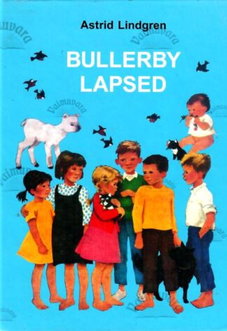 Bullerby lapsed - Astrid Lindgren, 2006