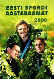 Eesti spordi aastaraamat 2000 Eesti spordi aastaraamat 2000