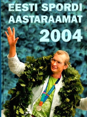 Eesti spordi aastaraamat 2004