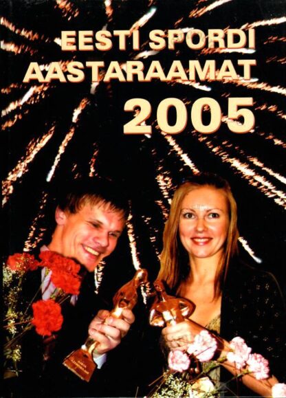 Eesti spordi aastaraamat 2005