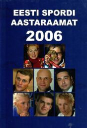 Eesti spordi aastaraamat 2006 Eesti spordi aastaraamat 2006