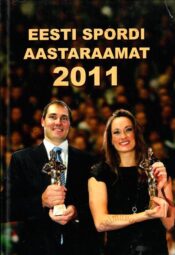 Eesti spordi aastaraamat 2011 Eesti spordi aastaraamat 2011