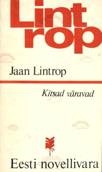 Kitsad väravad - Jaan Lintrop Kitsad väravad - Jaan Lintrop