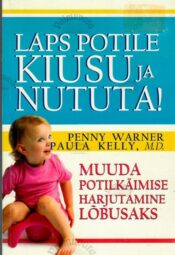 Laps potile kiusu ja nututa! - Penny Warner, Paula Kelly Laps potile kiusu ja nututa! - Penny Warner, Paula Kelly