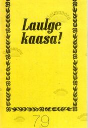 Laulge kaasa! 79