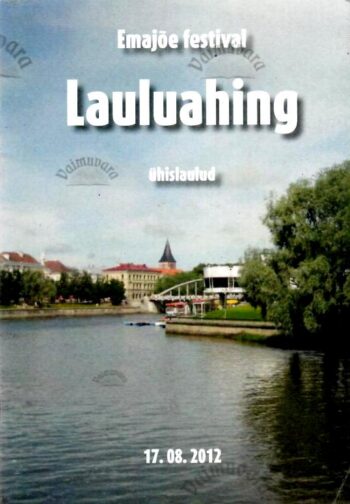 Lauluahing. Ühislaulud 2012 Lauluahing. Ühislaulud 2012
