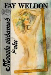 Meeste südamed ja elu - Fay Weldon Meeste südamed ja elu - Fay Weldon