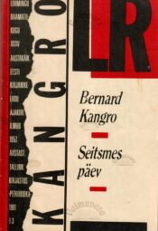 Seitsmes päev - Bernard Kangro Seitsmes päev - Bernard Kangro