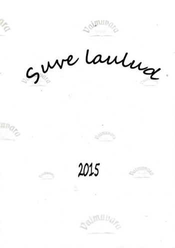 Suve laulud 2015 Suve laulud 2015