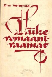 Väike romaaniraamat - Enn Vetemaa Väike romaaniraamat - Enn Vetemaa