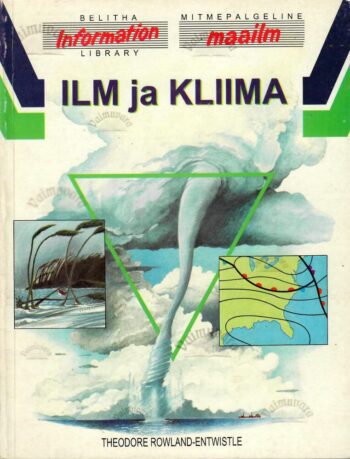 Ilm ja kliima_Theodore Rowland-Entwistle Ilm ja kliima - Theodore Rowland-Entwistle