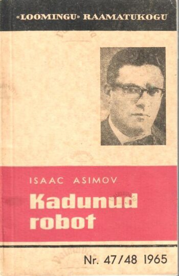 Kadunud robot - Isaac Asimov Kadunud robot - Isaac Asimov