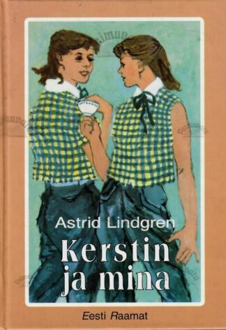 Kerstin ja mina - Astrid Lindgren