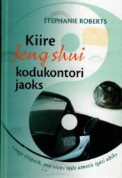 Kiire feng shui kodukontori jaoks - Stephanie Roberts