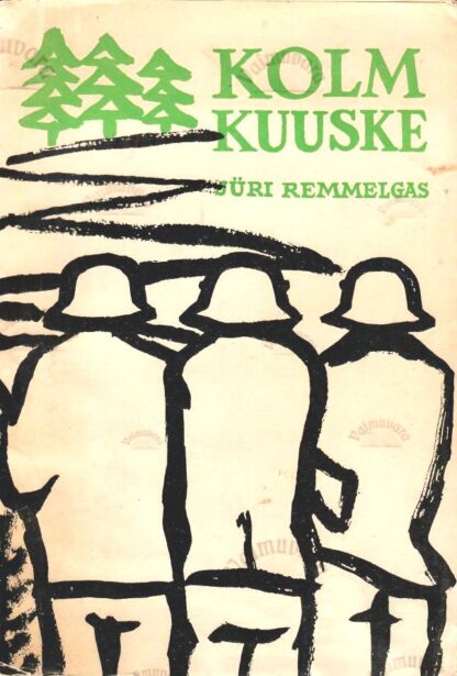 Kolm kuuske - Jüri Remmelgas