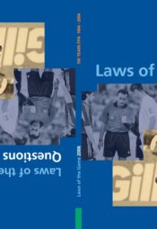 Laws of the Game 2006 FIFA. Laws of the Game. Questions and Answers 2006