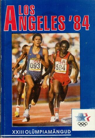 Los Angeles '84. XXIII olümpiamängud