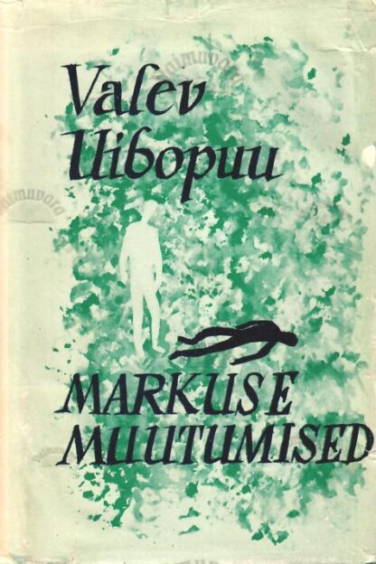 Markuse muutumised - Valev Uibopuu