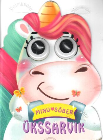 Minu sõber ükssarvik Minu sõber ükssarvik