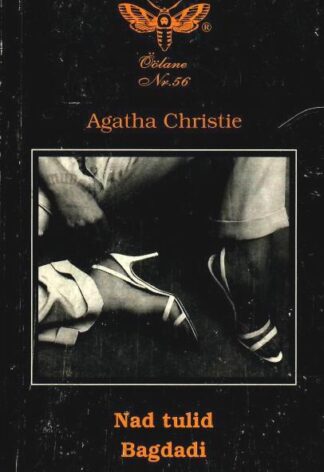 Nad tulid Bagdadi - Agatha Christie