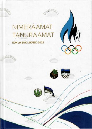 Nimeraamat. Tänuraamat. EOK ja EOK liikmed 2023 Nimeraamat. Tänuraamat. EOK ja EOK liikmed 2023