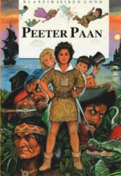 Peeter Paan - James Matthew Barrie