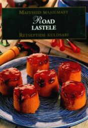 Road lastele. Maitseid Maailmast Road lastele. Maitseid Maailmast