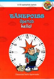 Tähepoiss õpetab kella! Tähepoiss õpetab kella!