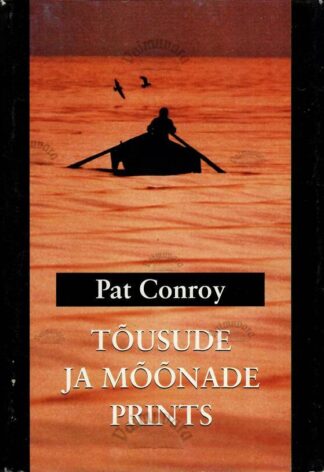 Tõusude ja mõõnade prints - Pat Conroy