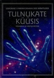 Tulnukate küüsis. Tõendeid ja vastuväiteid - Philippa Wingate Tulnukate küüsis. Tõendeid ja vastuväiteid - Philippa Wingate