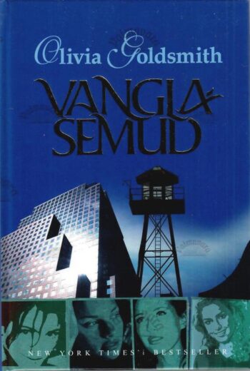 Vanglasemud - Olivia Goldsmith Vanglasemud - Olivia Goldsmith