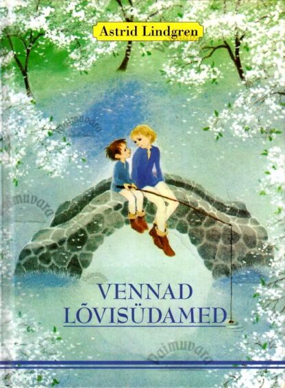 Vennad Lõvisüdamed - Astrid Lindgren, 2003