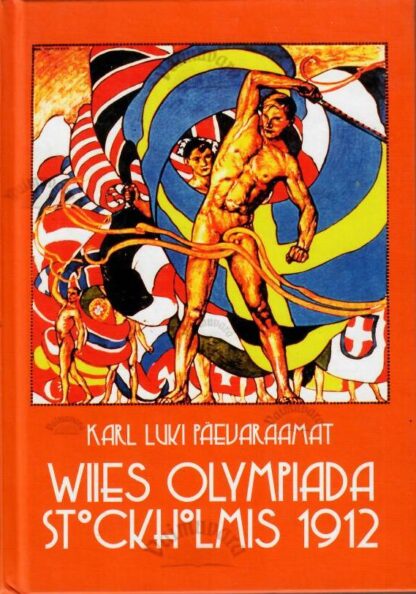 Wiies olympiada Stockholmis 1912. Karl Luki päevaraamat