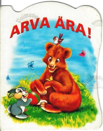 Arva ära! Arva ära!
