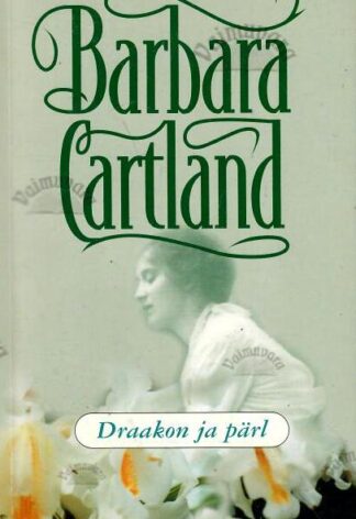 Draakon ja pärl - Barbara Cartland