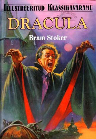 Dracula. Illustreeritud klassikavaramu - Bram Stoker