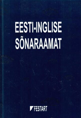 Eesti-inglise sõnaraamat. Estonian-English Dictionary, 2004