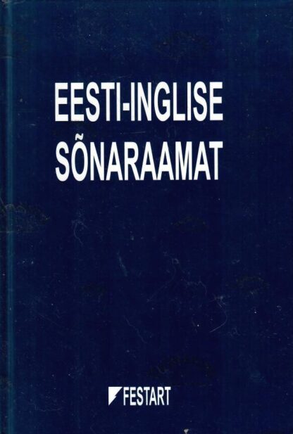 Eesti-inglise sõnaraamat. Estonian-English Dictionary, 2004