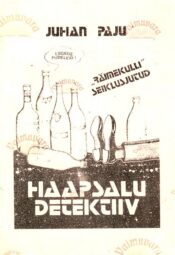 Haapsalu detektiiv - Juhan Paju Haapsalu detektiiv - Juhan Paju