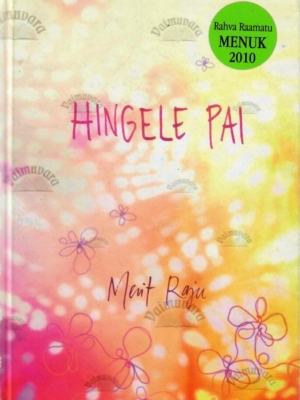 Hingele pai – Merit Raju