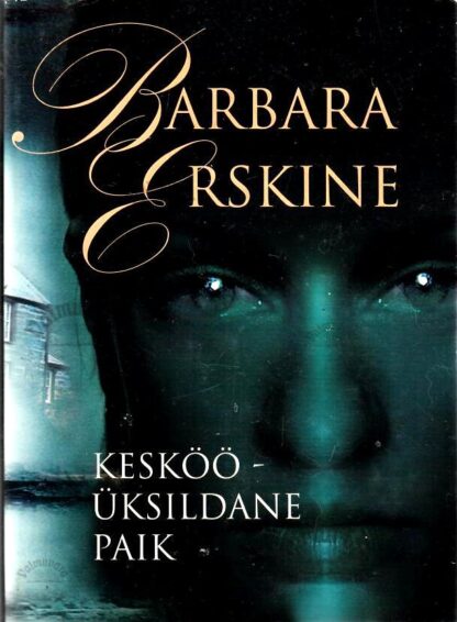 Kesköö – üksildane paik - Barbara Erskine