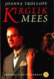 Kirglik mees - Joanna Trollope Kirglik mees - Joanna Trollope